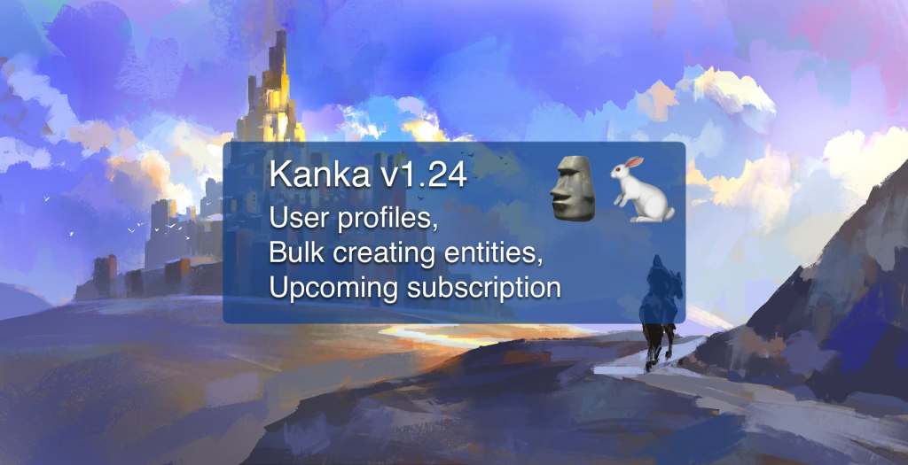 1.24 – User profiles, bulk creating entities, upcoming subscriptions