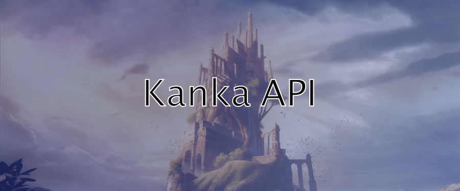 Working with the Kanka&nbsp;API